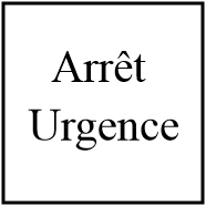 ARRET URGENCE