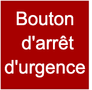 Bouton d'arrêt d'urgence
