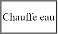 Chauff eau