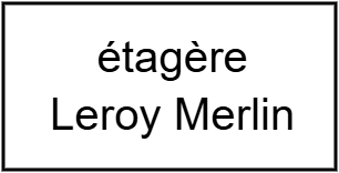 Etagère Leroy Merlin