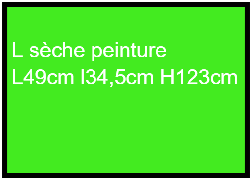L sèche peinture  L49cm l34,5cm H123cm