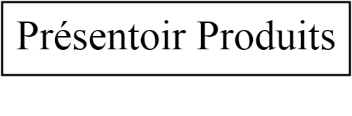 Présentoir Produits