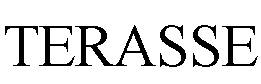 TERASSE