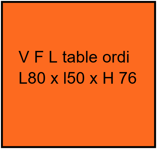 V F L table ordi L80 x l50 x H 76
