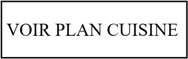 VOIR PLAN CUISINE