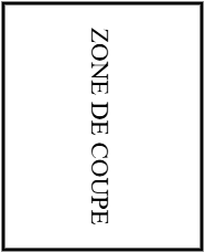 ZONE DE COUPE