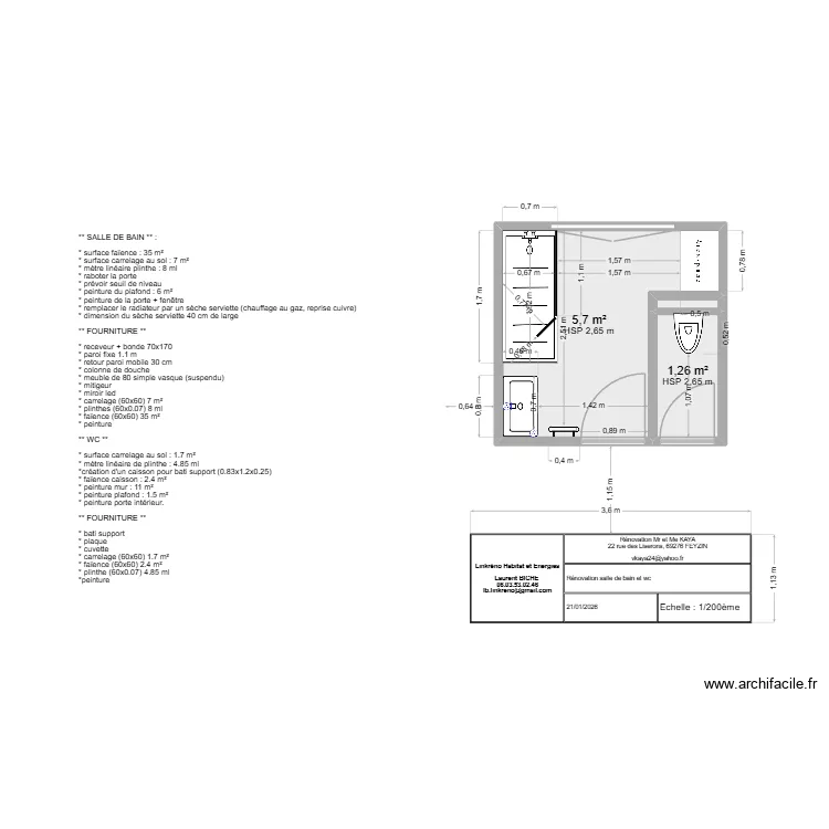 Me KAYA V.. Plan de 3  et 7 m²