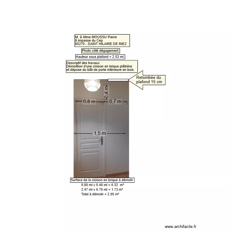 Ouverture dans cloison  pl&acirc;tri&egrave;re. Plan de 