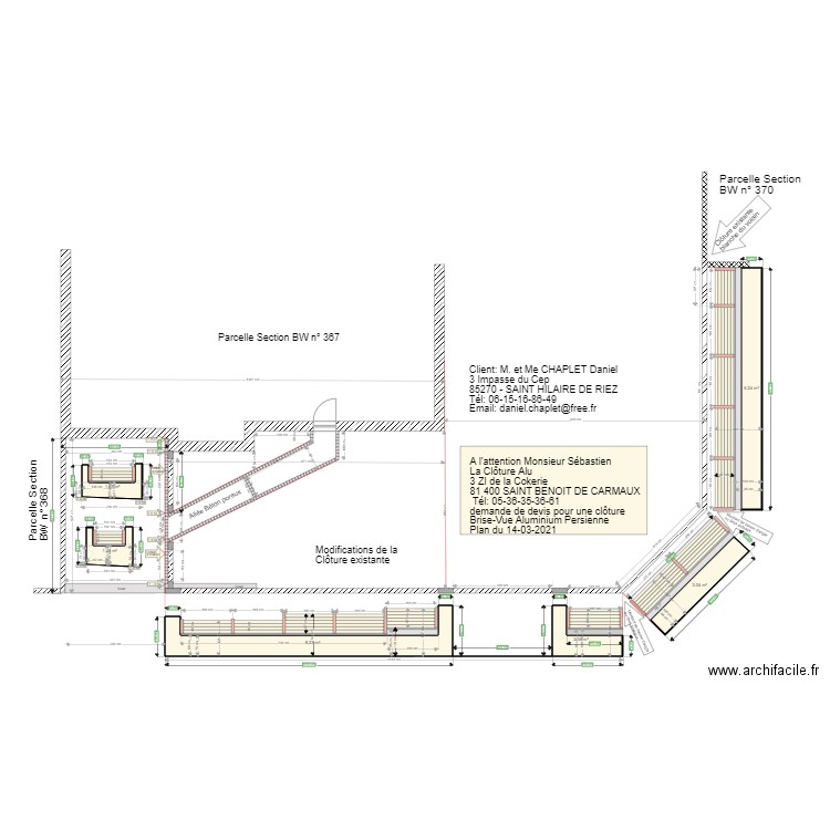 Modifications Clôtures existantes La clôture alu. Plan de 0 pièce et 0 m2