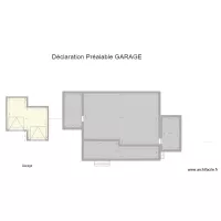 D&eacute;claration Pr&eacute;alable Garage