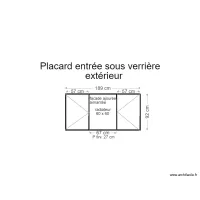 placard entr&eacute;e sous verri&egrave;re ext