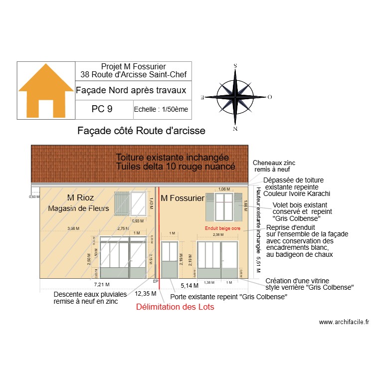 PC 9  Façade nord Florian après travaux. Plan de 0 pièce et 0 m2