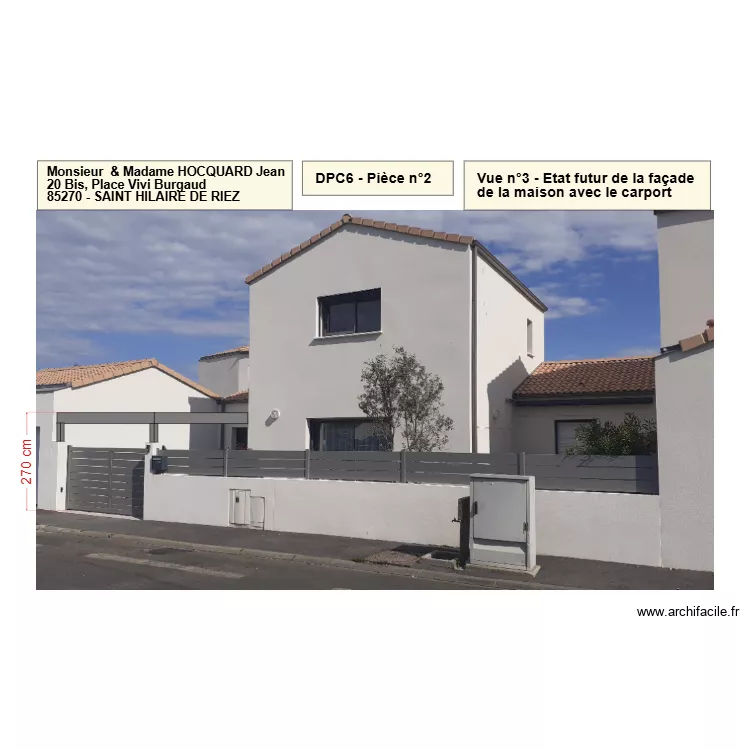 DPC6 - Pi&egrave;ce n&deg;2 - Etat futur de la fa&ccedil;ade de la maison avec l'insertion du Carport. Plan de 