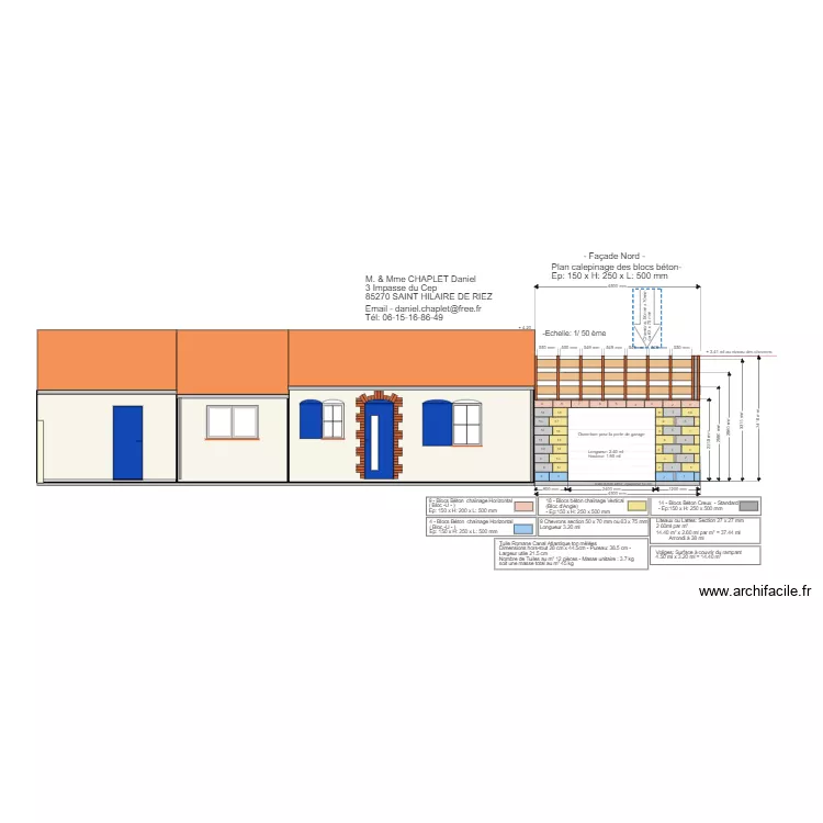 Fa&ccedil;ade Nord Bloc B&eacute;ton Creux Hauteur 25 cm. Plan de 