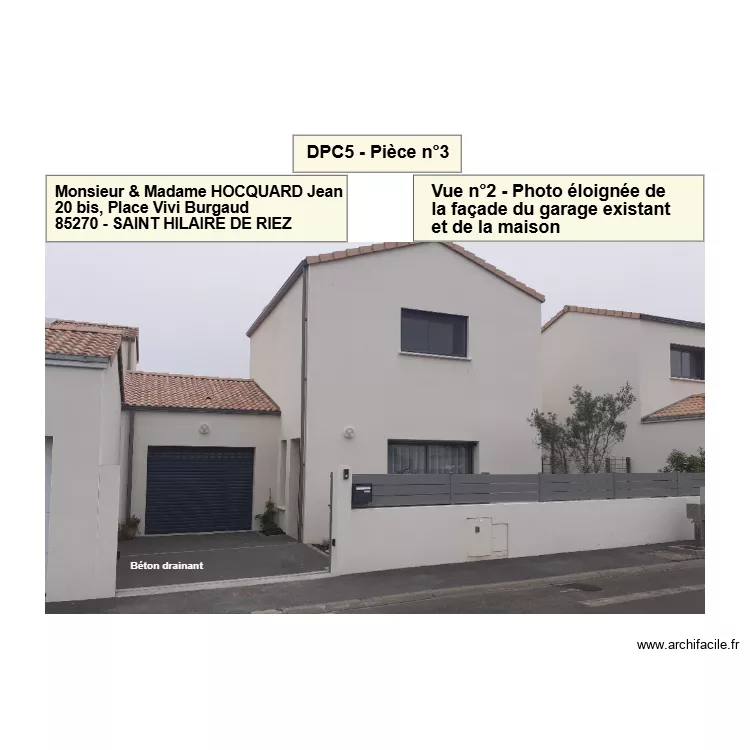 DPc5 - Pi&egrave;ce n&deg;3 - Photo &eacute;loign&eacute;e de la fa&ccedil;ade du garage existant (Vue n&deg;2). Plan de 