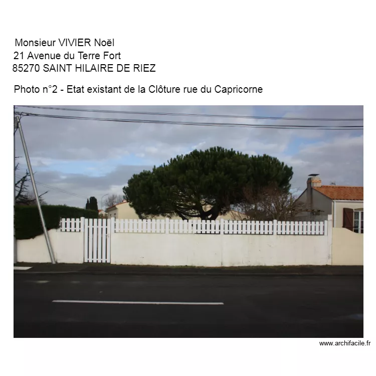 Photo Deux Etat existant Cl&ocirc;ture Capricorne. Plan de 