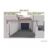 DPC6 - Pi&egrave;ce n&deg;1 - Etat futur de la fa&ccedil;ade du garage avec le Carport