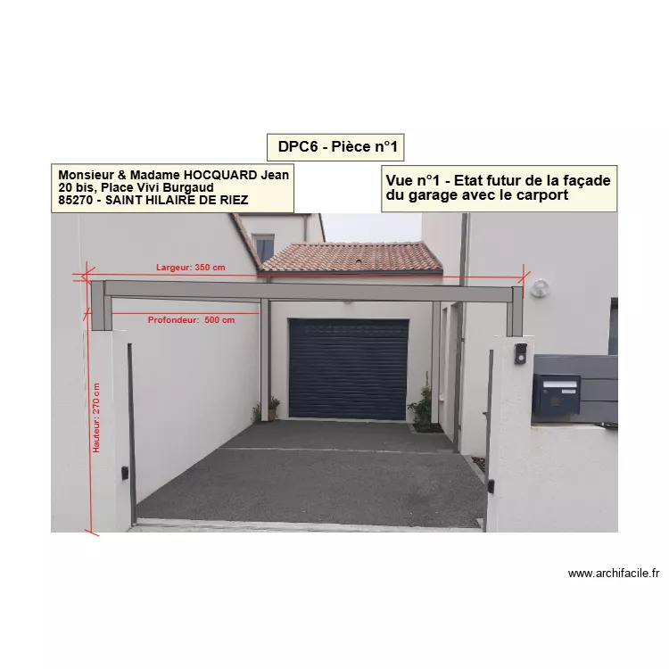 DPC6 - Pi&egrave;ce n&deg;1 - Etat futur de la fa&ccedil;ade du garage avec le Carport. Plan de 
