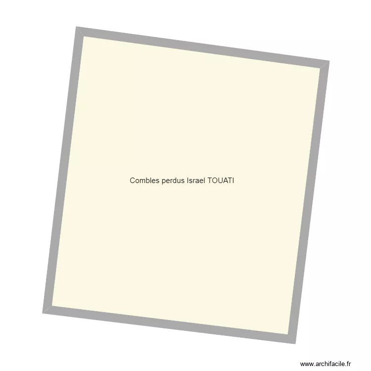 combles perdus Touati. Plan de 