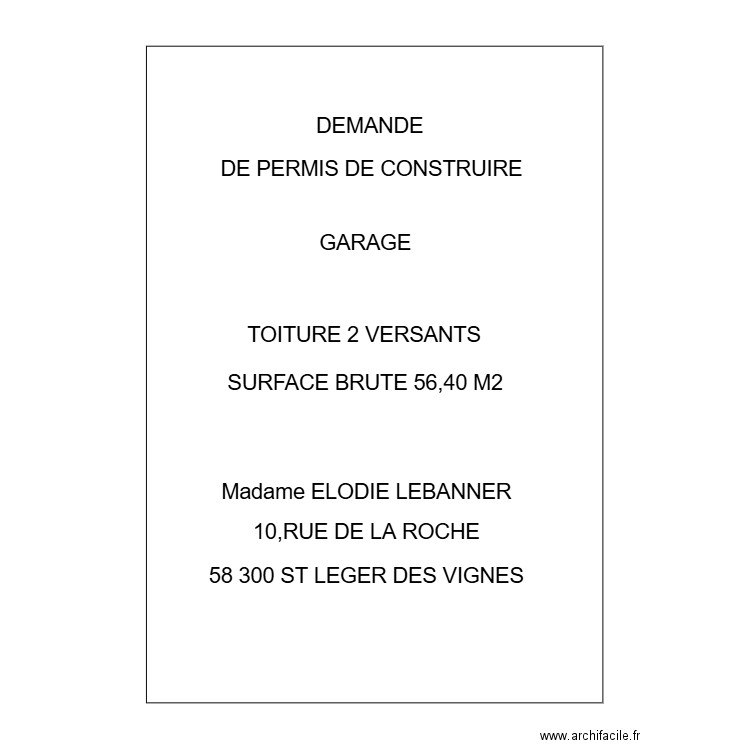 DEMANDE PERMIS CONSTRUIRE. Plan de 0 pièce et 0 m2