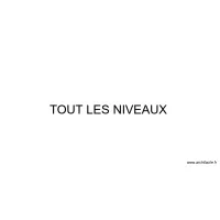Tout les niveaux