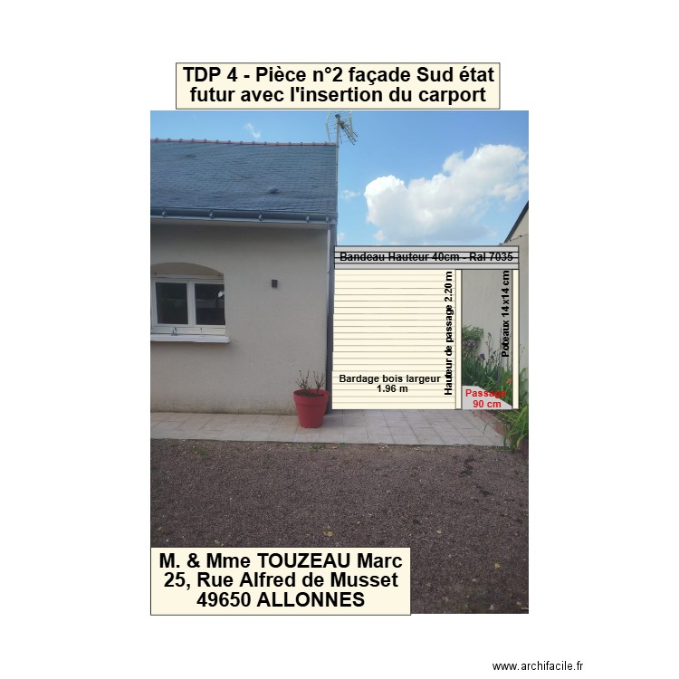 DP 4 - Pièce  n°2 façade Sud état futur avec l'insertion du carport. Plan de 0 pièce et 0 m2