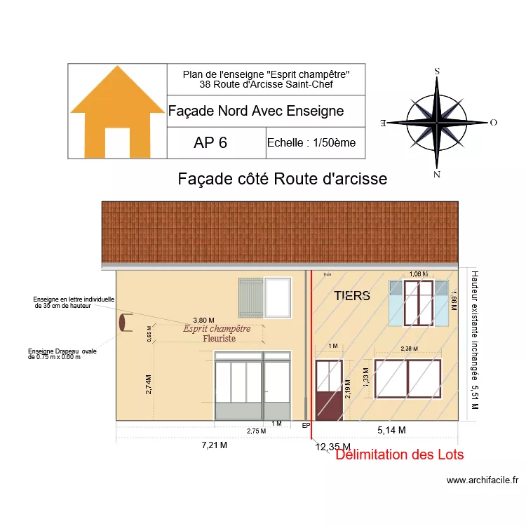Fa&ccedil;ade nord avec Enseigne lettres. Plan de 